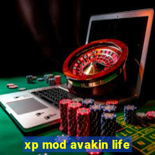 xp mod avakin life